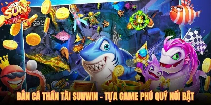 Bắn cá Thần Tài 3D tích hợp phong thủy Á Đông từ Total Gaming